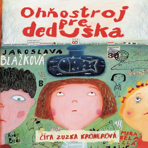 Kniha Ohňostroj pre deduška (audiokniha na CD) Jaroslava Blažková