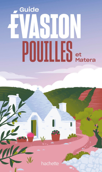 Könyv Pouilles et Matera Guide Evasion 