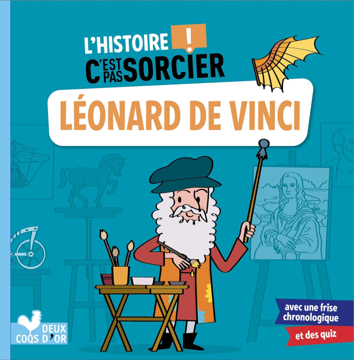 Kniha L'histoire C'est pas sorcier - Léonard de Vinci Frédéric Bosc