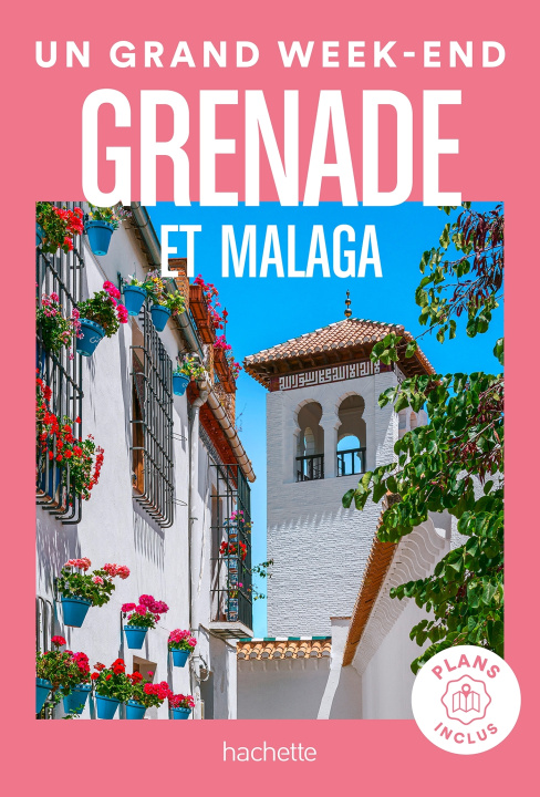 Книга Grenade et Malaga Guide Un Grand Week-end 
