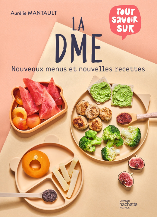 Book La DME : nouveaux menus et nouvelles recettes Aurélie Mantault Roberdel
