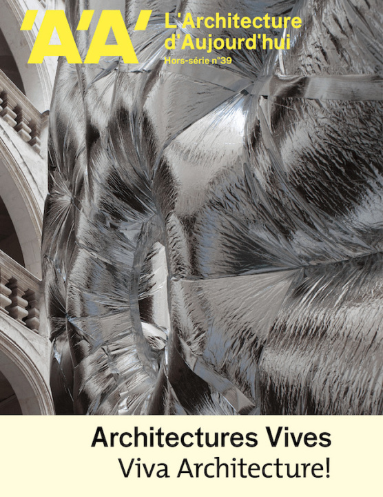 Kniha L'Architecture d'aujourd'hui AA HS N°39 : Viva Architecture ! - oct 2022 