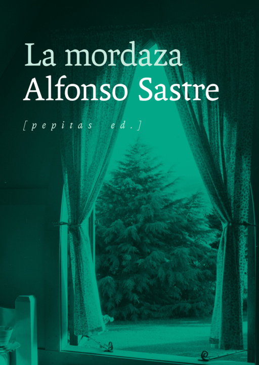 Kniha La mordaza ALFONSO SASTRE