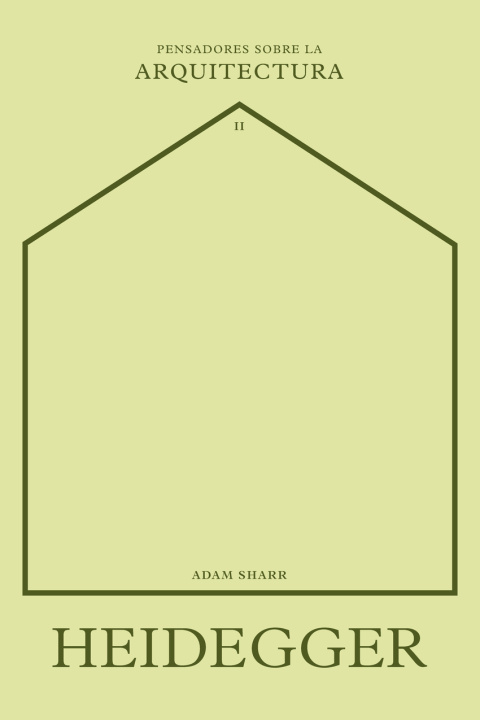 Kniha Heidegger sobre la arquitectura ADAM SHARR