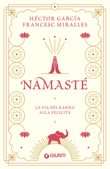 Kniha Namastè. La via del karma alla felicità Hector Garcia