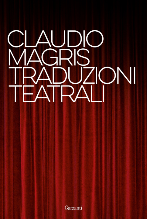 Kniha Traduzioni teatrali Claudio Magris