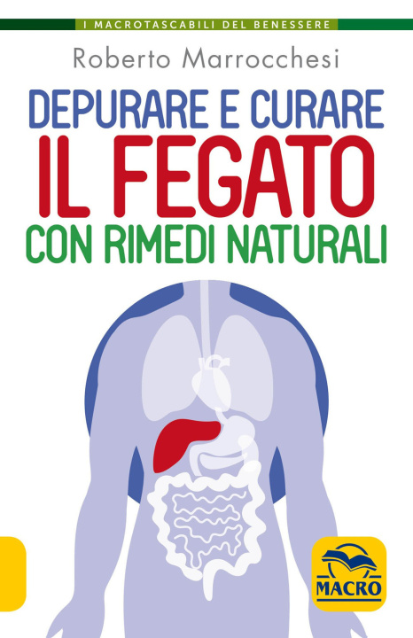Knjiga Depurare e curare il fegato con rimedi naturali Roberto Marrocchesi