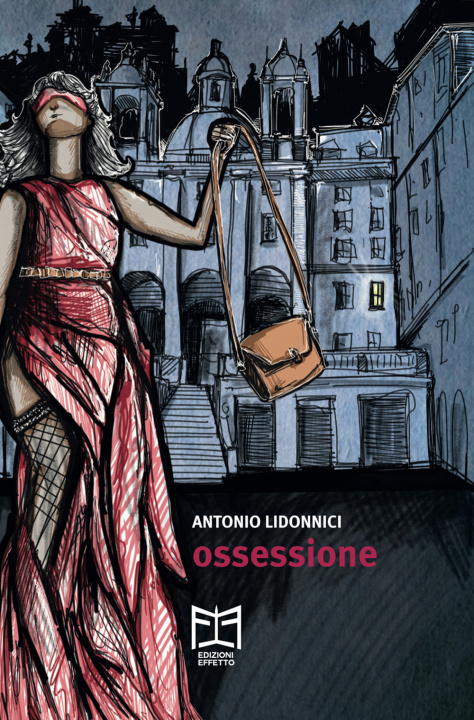 Knjiga Ossessione Antonio Lidonnici