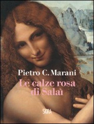 Kniha calze rosa di Salaì Pietro C. Marani