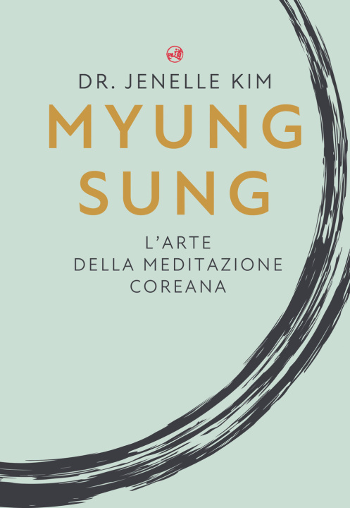 Книга Myung Sung. L'arte della meditazione coreana Jenelle Kim