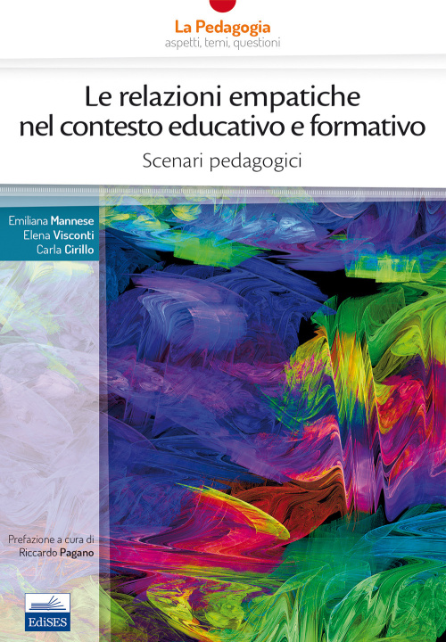 Book relazioni empatiche nel contesto educativo e formativo. Scenari pedagogici Emiliana Mannese