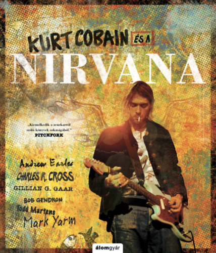 Kniha Kurt Cobain és a Nirvana Andrew Earles