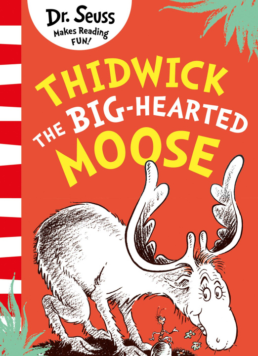 Kniha Thidwick the Big-Hearted Moose Dr. Seuss