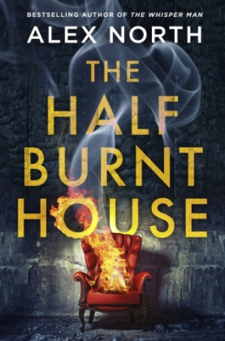 Книга Half Burnt House Alex North