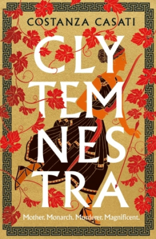 Kniha Clytemnestra Costanza Casati