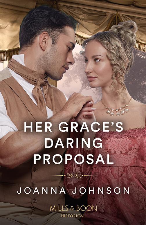 Knjiga Her Grace's Daring Proposal Joanna Johnson