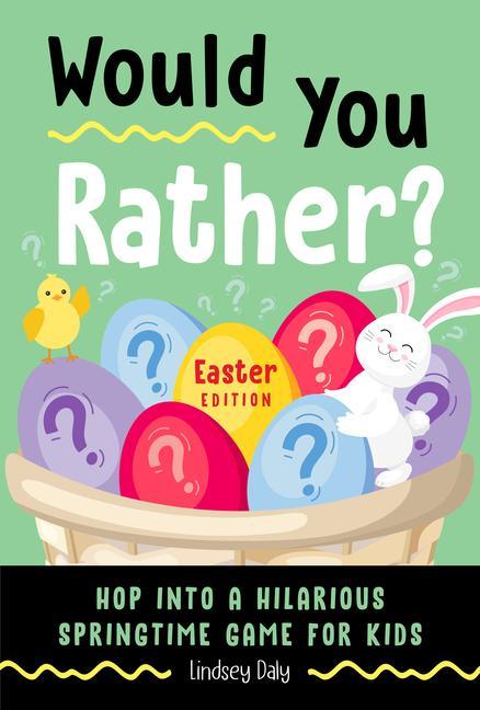 Knjiga Would You Rather? Easter Edition Daly