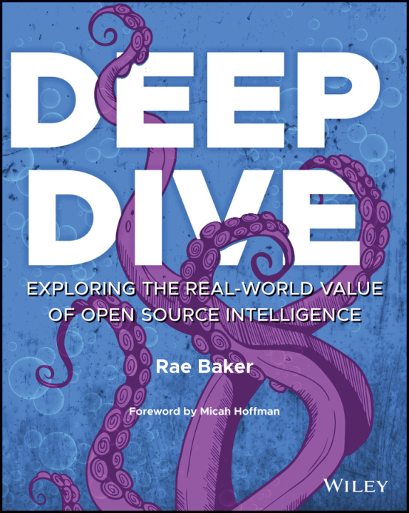 Kniha Deep Dive: Exploring the Real-world Value of Open Source Intelligence Baker