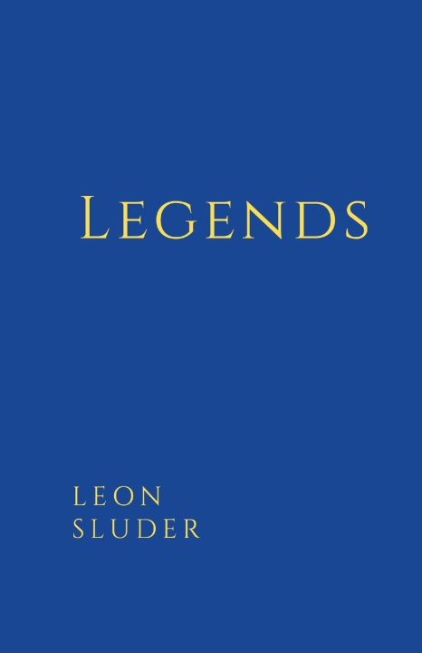 Knjiga Legends Leon Sluder