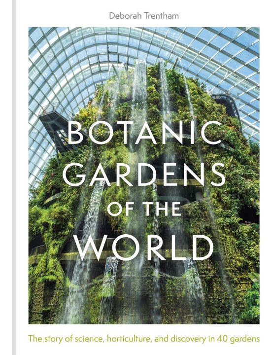 Könyv Botanic Gardens of the World Deborah Trentham