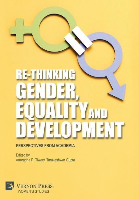 Knjiga Re-Thinking Gender, Equality and Development Anuradha R Tiwary