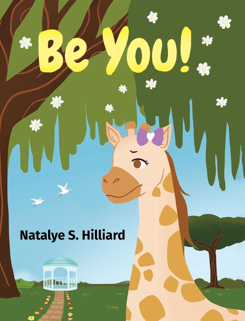 Knjiga Be You! Natalye S. Hilliard