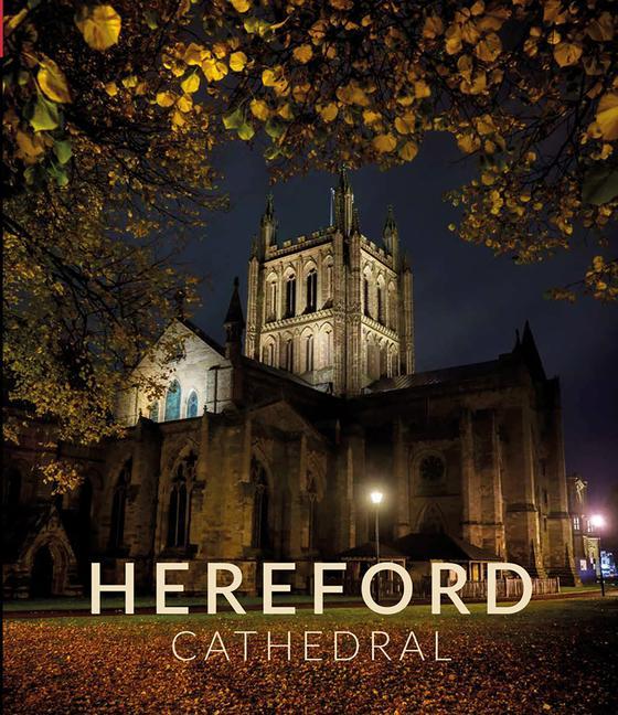 Knjiga Hereford Cathedral Hereford Cathedral