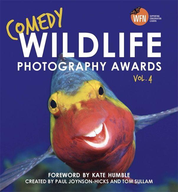 Книга Comedy Wildlife Photography Awards Vol. 4 Paul Joynson-Hicks & Tom Sullam