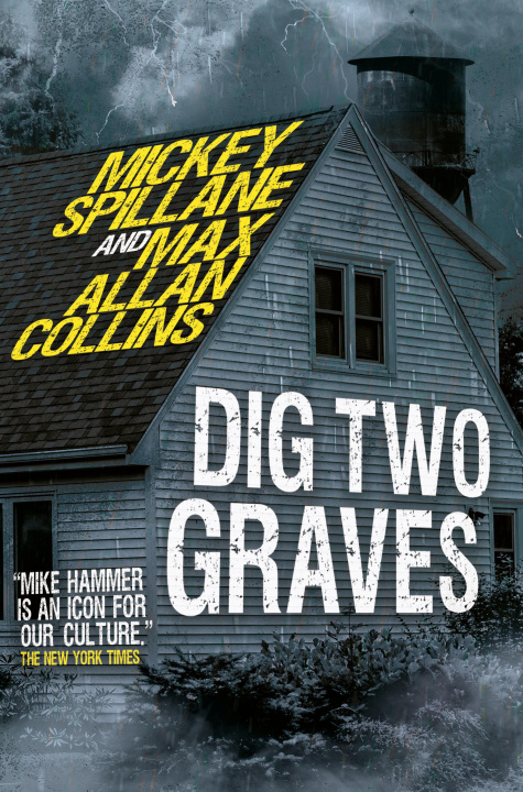 Kniha Dig Two Graves Mickey Spillane