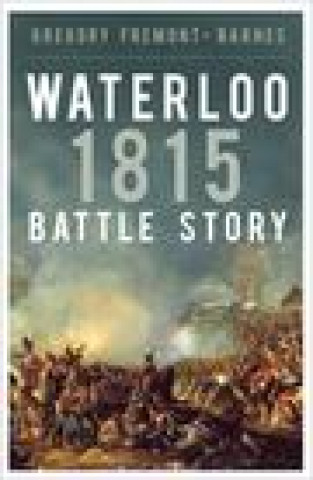 Книга Waterloo 1815 Gregory Fremont-Barnes