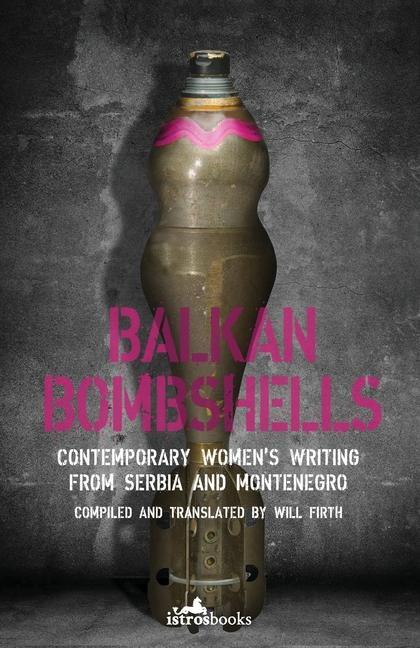 Βιβλίο Balkan Bombshells Will Firth