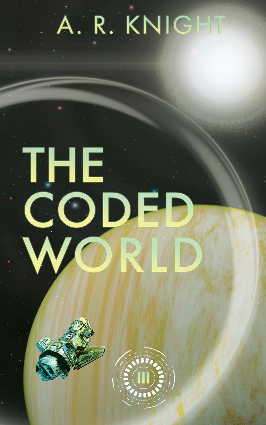 Knjiga The Coded World A.R. Knight