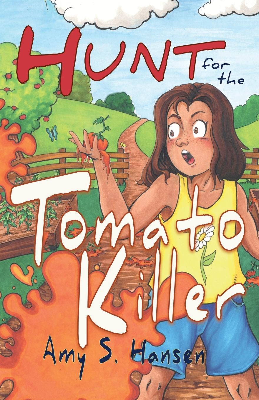 Knjiga Hunt for the Tomato Killer Amy Hansen