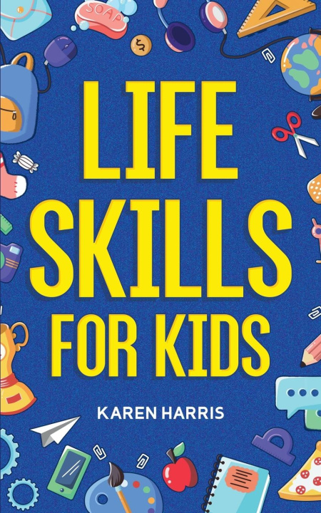 Kniha Life Skills for Kids 