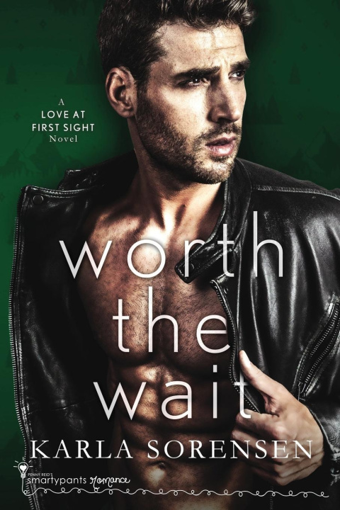 Knjiga Worth the Wait Karla Sorensen