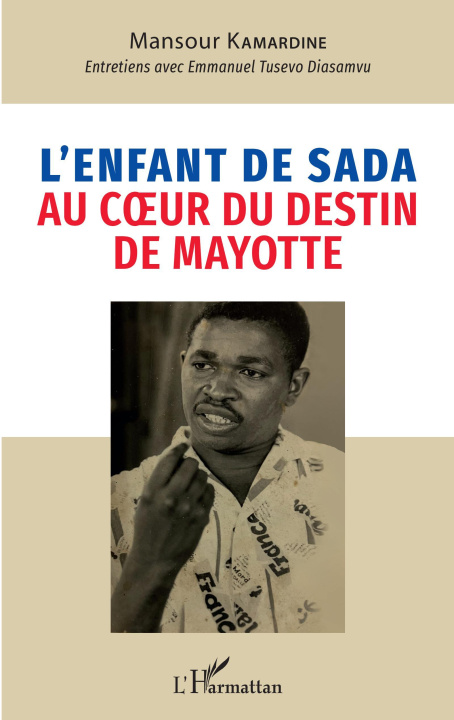 Книга L'enfant de Sada au coeur du destin de Mayotte Kamardine