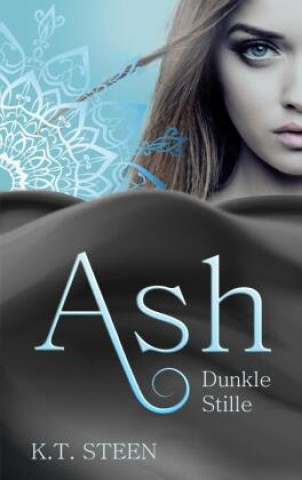 Buch Ash - Dunkle Stille K.T. Steen