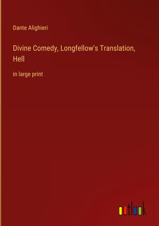 Βιβλίο Divine Comedy, Longfellow's Translation, Hell 