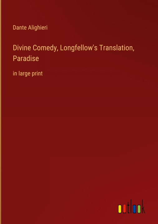 Βιβλίο Divine Comedy, Longfellow's Translation, Paradise 