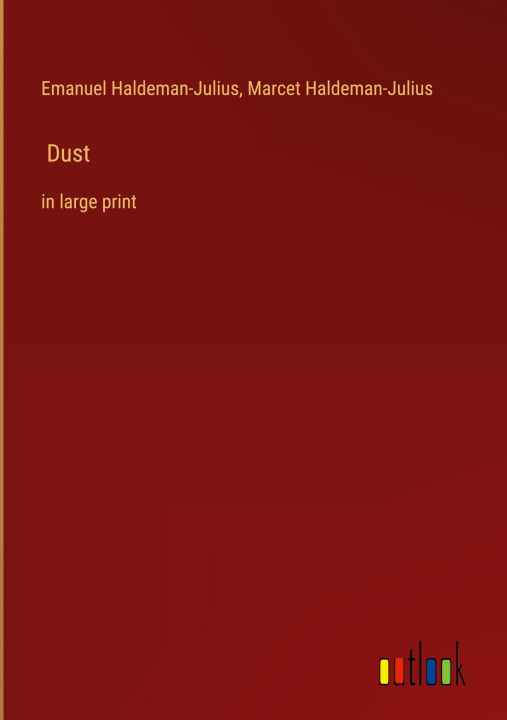Kniha Dust Marcet Haldeman-Julius