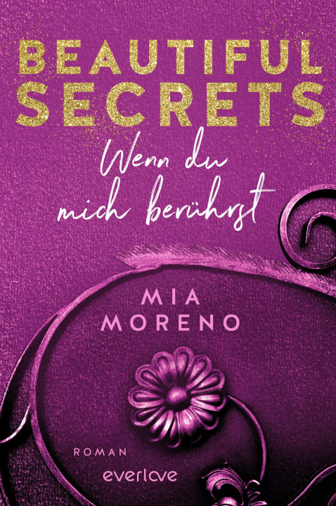 Knjiga Beautiful Secrets - Wenn du mich berührst Mia Moreno