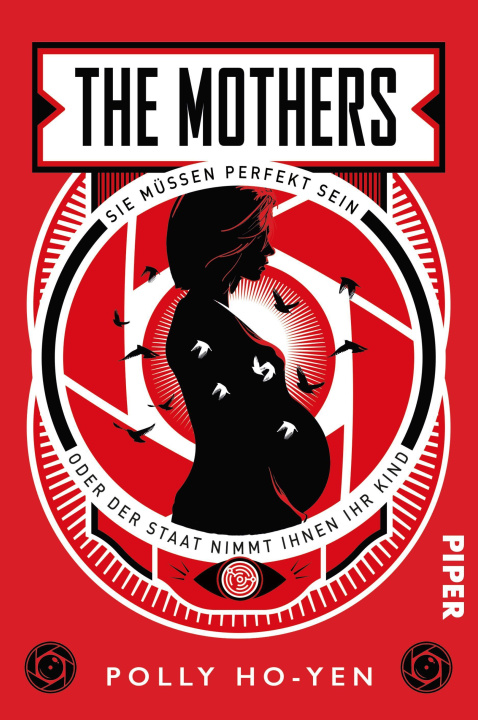 Kniha The Mothers - Sie müssen perfekt sein oder der Staat nimmt ihnen ihr Kind Sonja Rebernik-Heidegger