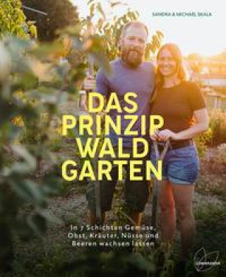 Kniha Das Prinzip Waldgarten Michael Skala