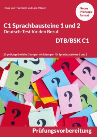 Könyv C1 Sprachbausteine Deutsch-Test für den Beruf BSK/DTB C1 Rosa von Trautheim