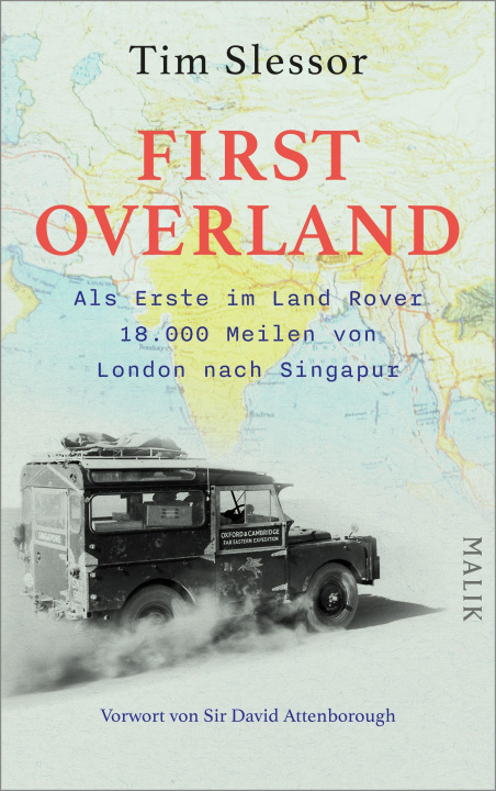 Könyv First Overland. Als Erste im Land Rover 18.000 Meilen von London nach Singapur Monika Böhme-Garnweidner