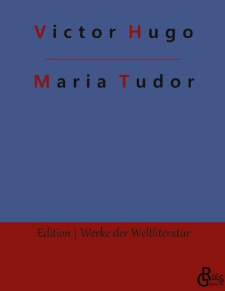 Kniha Maria Tudor Redaktion Gröls-Verlag