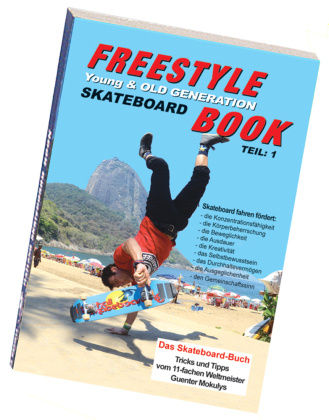 Książka Freestyle Skateboard Book Teil 1 Guenter Mokulys