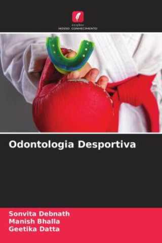 Boek Odontologia Desportiva Manish Bhalla