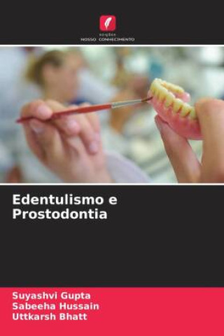 Livro Edentulismo e Prostodontia Sabeeha Hussain