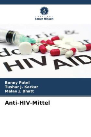 Kniha Anti-HIV-Mittel Tushar J. Karkar